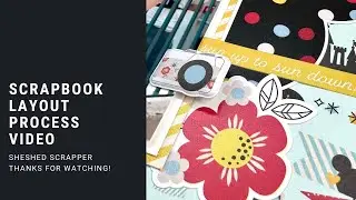 Scrapbook Layout Process Video//Say Cheese//Echo Park//Simple Stories//ACOT Weekly Sketch Challenge