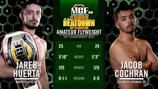 MCF Amateur Flyweight Championship | Jareb Huerta vs Jacob Cochran | MCF 28