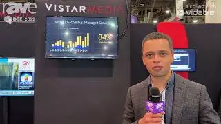 DSE 2022: Vistar Media Tells rAVe About Its End-to-End Programmatic Ecosystem for DOOH