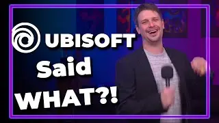 Ubisoft REALLY said These Words!