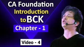 BCK | Video 4 | Chapter 1 Introduction to Business and Commercial Knowledge | CA Foundation ||