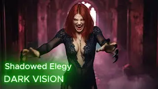 Shadowed Elegy &mdash; Dark Electro &bull; Gothic Ambient &bull; Cyberpunk Soundscape | Dark Vision
