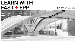 Learn with Fast + Epp: 3D Models