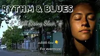 STILL RISING SLOW BEST OF THE BEST harmony music, smooth vocal 