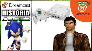 Hist&oacute;ria do Sega Dreamcast e Melhores Jogos em 60 Segundos | com 𝑽𝑨𝒚𝒛𝒆
