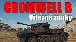 World of Tanks | Cromwell B - Vítězné znaky #24