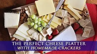 The Perfect Cheese Platter for Holidays and Entertaining