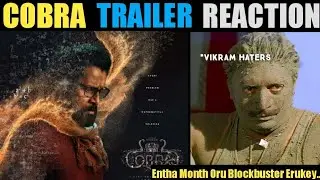 Cobra Trailer Reaction | Cobra trailer explanation | Vikram | AR Rahman | MM4Troll