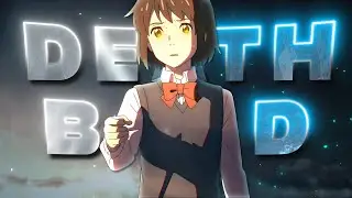 Your Name - Death Bed pt. 2 [Edit/AMV]!