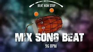 DHOL DHOLAK MIX BEAT | Shadi Special Punjabi Dhol | Bhangra Folk beat 96 BPM | By Shyam Verma
