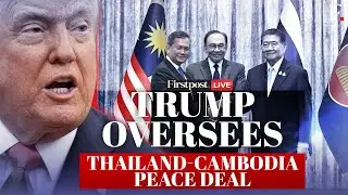 LIVE:Trump Attends Signing of 'Kuala Lumpur Peace Accords' Between Thailand-Cambodia at ASEAN Summit
