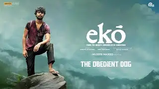 The Obedient Dog | ekō - Original Soundtrack | Mujeeb Majeed