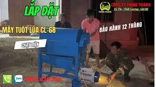 GIAO VÀ TEST MÁY TUỐT LÚA MINI CL68 CHẠY ĐIỆN CHO BÁC KHÁCH Ở PHÚ THỌ