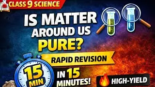 Is Matter Around Us Pure? 🔥 Class 9 Science Ch 2 | 15-Min Rapid Revision | Edufluxa - 9th & 10th