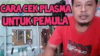 Cara pengecekan plasma 42PA/PN untuk pemula | how to check plasma TV 42PN4500 / PN4500 for beginners