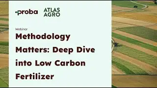 Methodology Matters: Deep Dive into Low Carbon Fertilizers