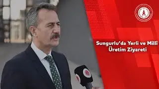 &Ccedil;orum Sungurlu&rsquo;da Savunma Sanayii &Uuml;retim Tesisleri İncelemesi | Prof. Dr. Haluk G&ouml;rg&uuml;n