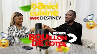 DANIEL EN CUISINE AVEC… DESTINEY, FÉVRIER BOUILLON DE CÔTES