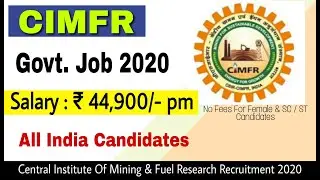 CIMFR Recruitment 2020 | Technical Officer | Salary Rs. 44,900/- | Apply Online | Govt Job 2020