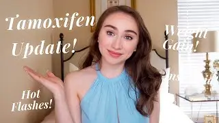CANCER UPDATE: Side Effects To Expect On Tamoxifen (2 months on hormone therapy)