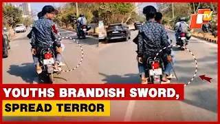Sword-Wielding Youths Spread Terror In Bhubaneswar Infocity Area, Video Goes Viral in Odisha | OTV