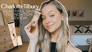 CHARLOTTE TILBURY BEAUTIFUL SKIN FOUNDATION HONEST REVIEW & FIRST IMPRESSIONS