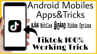 Tiktok Working Trick | Mobile Hidden Options | Tamil | JS TECH INFO