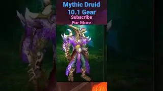 Mythic Druid 10.1 Gear #dragonflight #warcraft