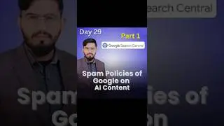 Spam Policies of Google on AI Content to Rank on #1 on Google SERP in 2025