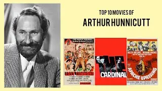 Arthur Hunnicutt Top 10 Movies of Arthur Hunnicutt| Best 10 Movies of Arthur Hunnicutt