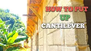 How to Put Up CANTILEVER ] Putting up the Cantilever for the Four Bedroom Upstairs House