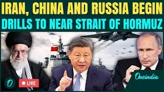 U.S vs Iran BREAKING LIVE: China, Russia and Iran LAUNCH Naval Drills Near Strait of Hormuz