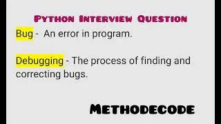 What is a bug and debugging in programming Language? 