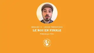 &Eacute;cole d'&Eacute;checs &agrave; la Fran&ccedil;aise - Cavalier - 15.1 - Le Roi en finale