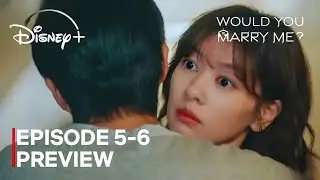 Would You Marry Me | Episode 5-6 Preview | Jung So-min  | Choi Woo-shik