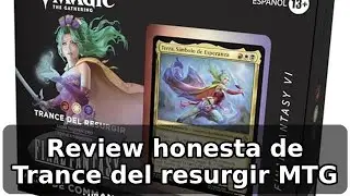Review honesta de Magic: The Gathering Trance del resurgir, Commander Final Fantasy VI