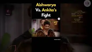 Bigg Boss 17: Aishwarya & Ankita&rsquo;s Fight #biggboss17 #biggboss #biggboss #aishwarya #ankitalokhande