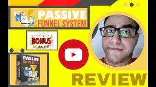 Passive Funnels Systems REVIEW | DO NOT GET PF Systems WITHOUT MOEZ INCREDIBLE BONUS BUNDLE!!