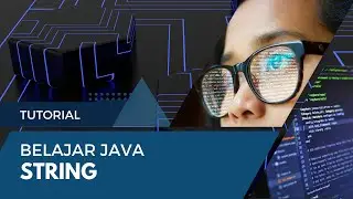 String | Belajar Java - Episode 09