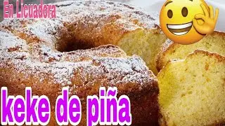 Keke de piña🍍en licuadora Fácil, Rico y Esponjoso 😋 que se deshace en la boca !!