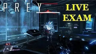 Prey: Complete the Live Exam procedure (Detour: Psychotronics)