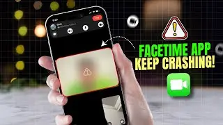 How to Fix FaceTime App Keeps Crashing on iPhone | FaceTime Not Opening or Freezing
