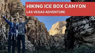 Las Vegas Adventure - INTENSE Ice Box Canyon Hike - Extended Version