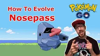 How To Evolve Nosepass Pok&eacute;mon GO - How to Get a Probopass