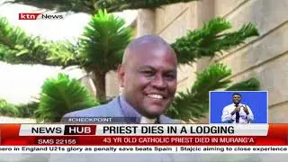 A 43-year-old priest dies in Murang'a while in a lodging with his alleged lover