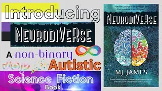 Introducing NeurodiVeRse - A Queer Sci-Fi book with a Non-Binary Autistic MC