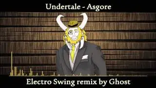 Undertale - Asgore [Electro Swing Remix]
