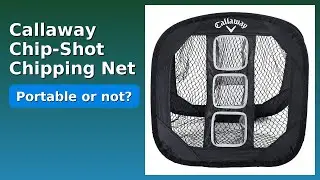 REVIEW (2025): Callaway Chip-Shot Chipping Net. ESSENTIAL details.