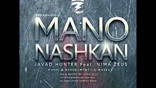 Javad Hunter Ft  Nima Zeus   Mano Nashkan