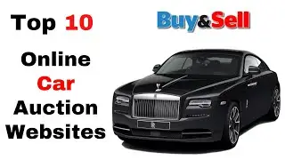 Top 10 Online Car Auction Websites to Sell or Buy a Car